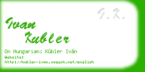 ivan kubler business card