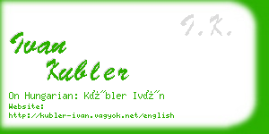 ivan kubler business card